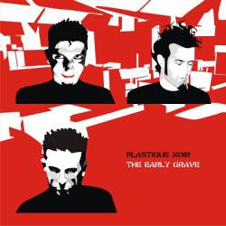 Plastique Noir : The Early Grave